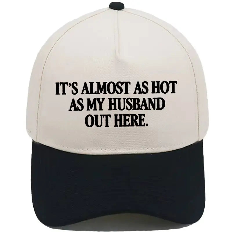 Funny "Almost As Hot As My Husband" Embroidered Hat