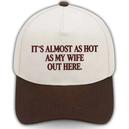 Funny "Almost As Hot As My Husband" Embroidered Hat