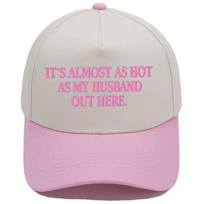 Funny "Almost As Hot As My Husband" Embroidered Hat
