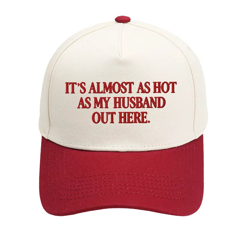 Funny "Almost As Hot As My Husband" Embroidered Hat