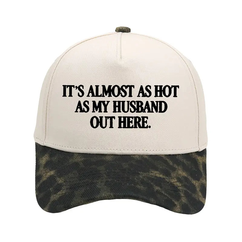 Funny "Almost As Hot As My Husband" Embroidered Hat